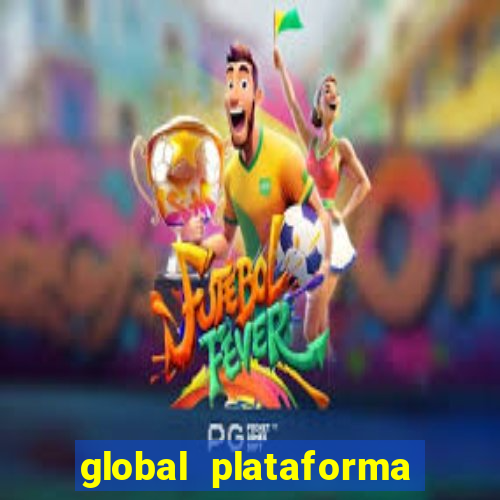 global plataforma de jogos